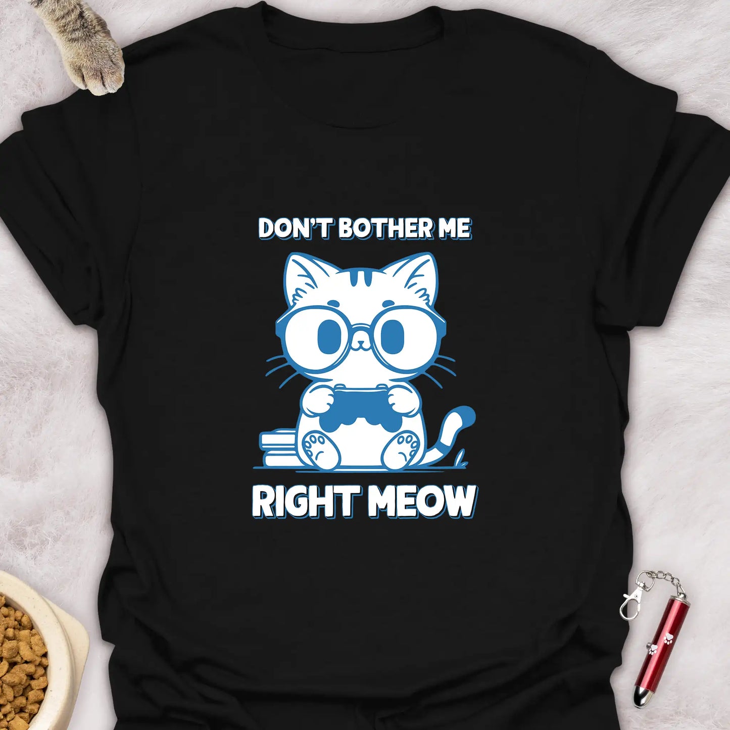 DON’T BOTHER ME RIGHT MEOW – FUNNY CUTE GAMER CAT T-SHIRT