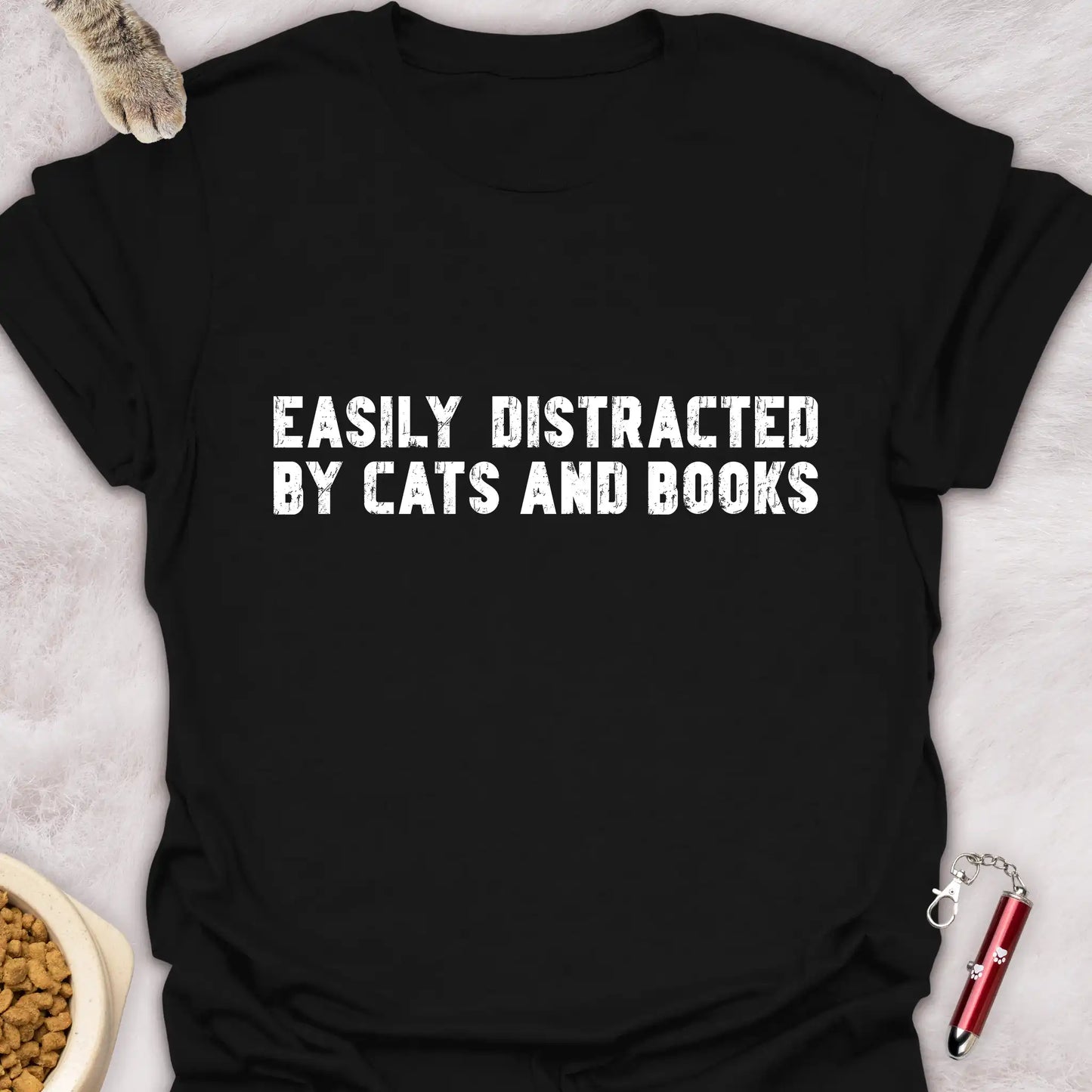 EASILY DISTRACTED BY CATS AND BOOKS β TEXT DESIGN FUNNY CAT T-SHIRT
