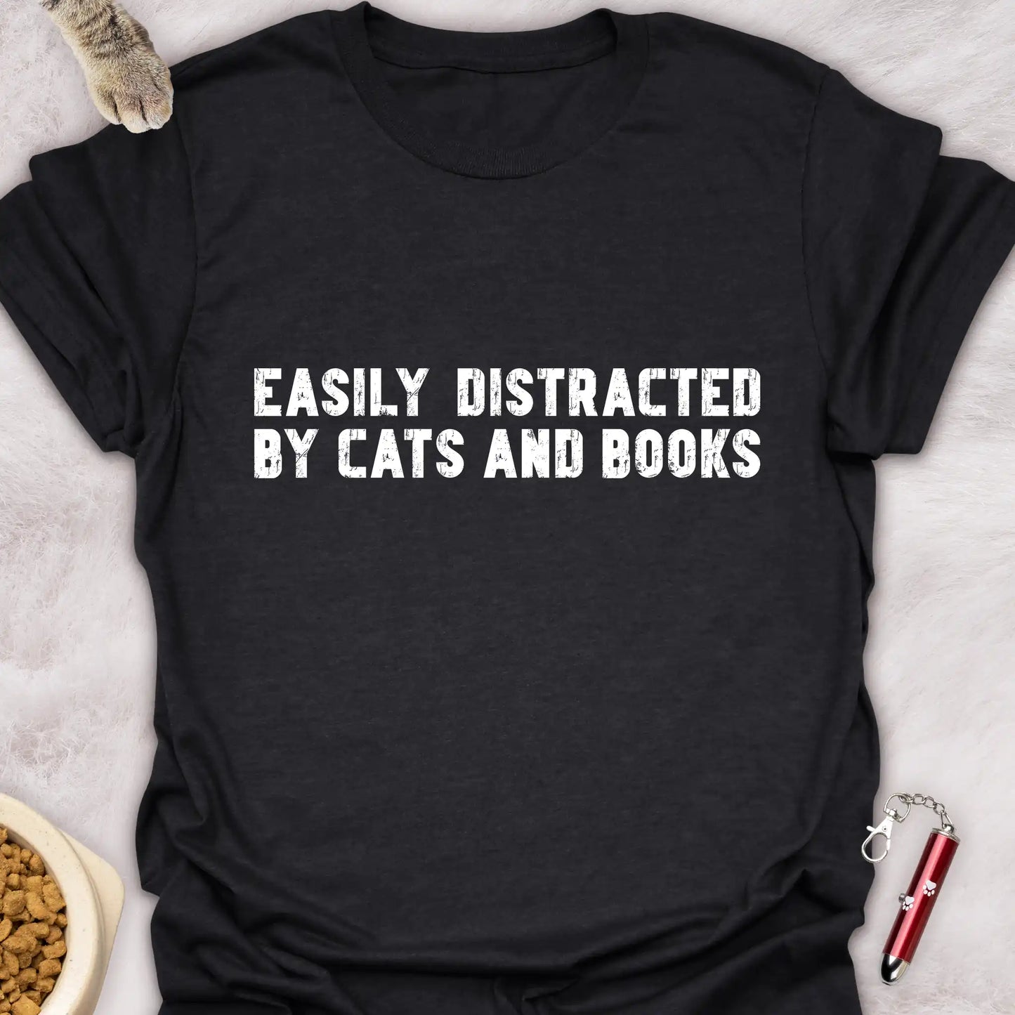EASILY DISTRACTED BY CATS AND BOOKS β TEXT DESIGN FUNNY CAT T-SHIRT