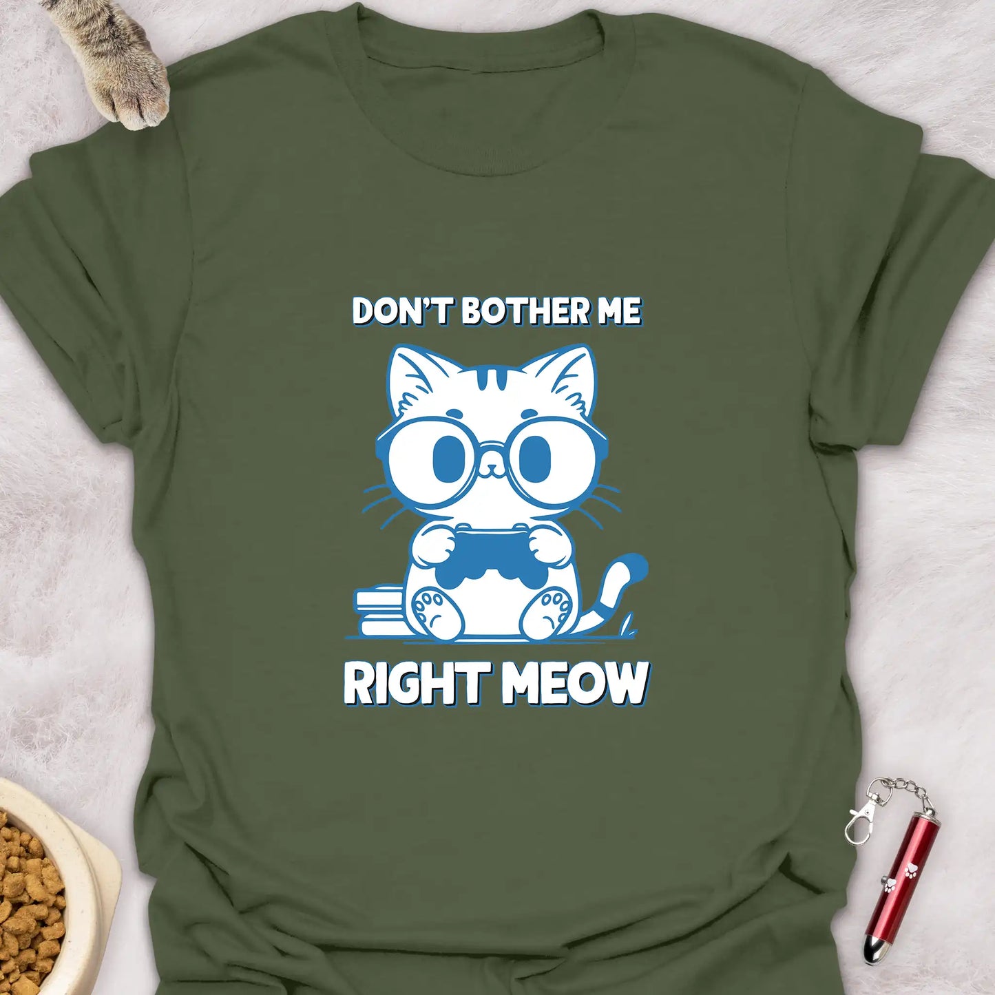 DON’T BOTHER ME RIGHT MEOW – FUNNY CUTE GAMER CAT T-SHIRT