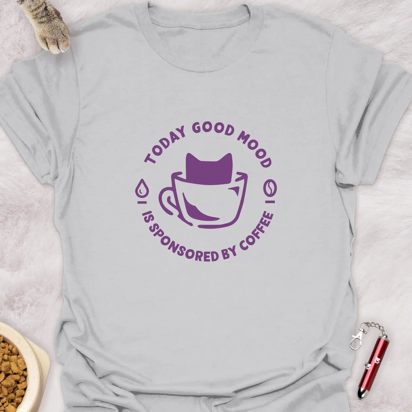 TODAY GOOD MOOD IS SPONSORED BY COFFEE - CAT COFFEE CUP T-SHIRT