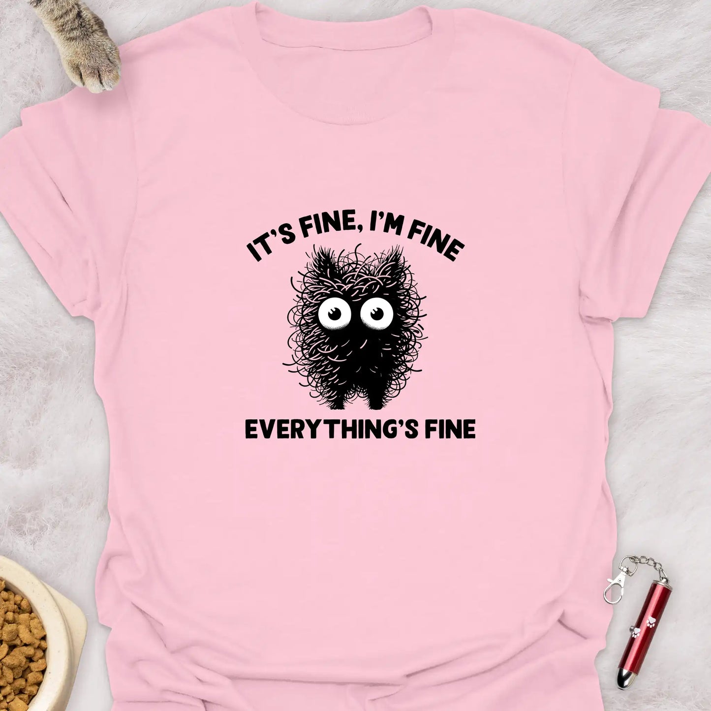 IT’S FINE, I’M FINE, EVERYTHING’S FINE – FLUFFY CAT FUNNY CAT T-SHIRT