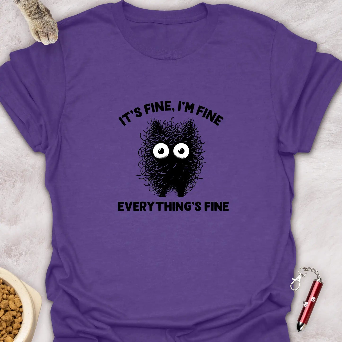 IT’S FINE, I’M FINE, EVERYTHING’S FINE – FLUFFY CAT FUNNY CAT T-SHIRT