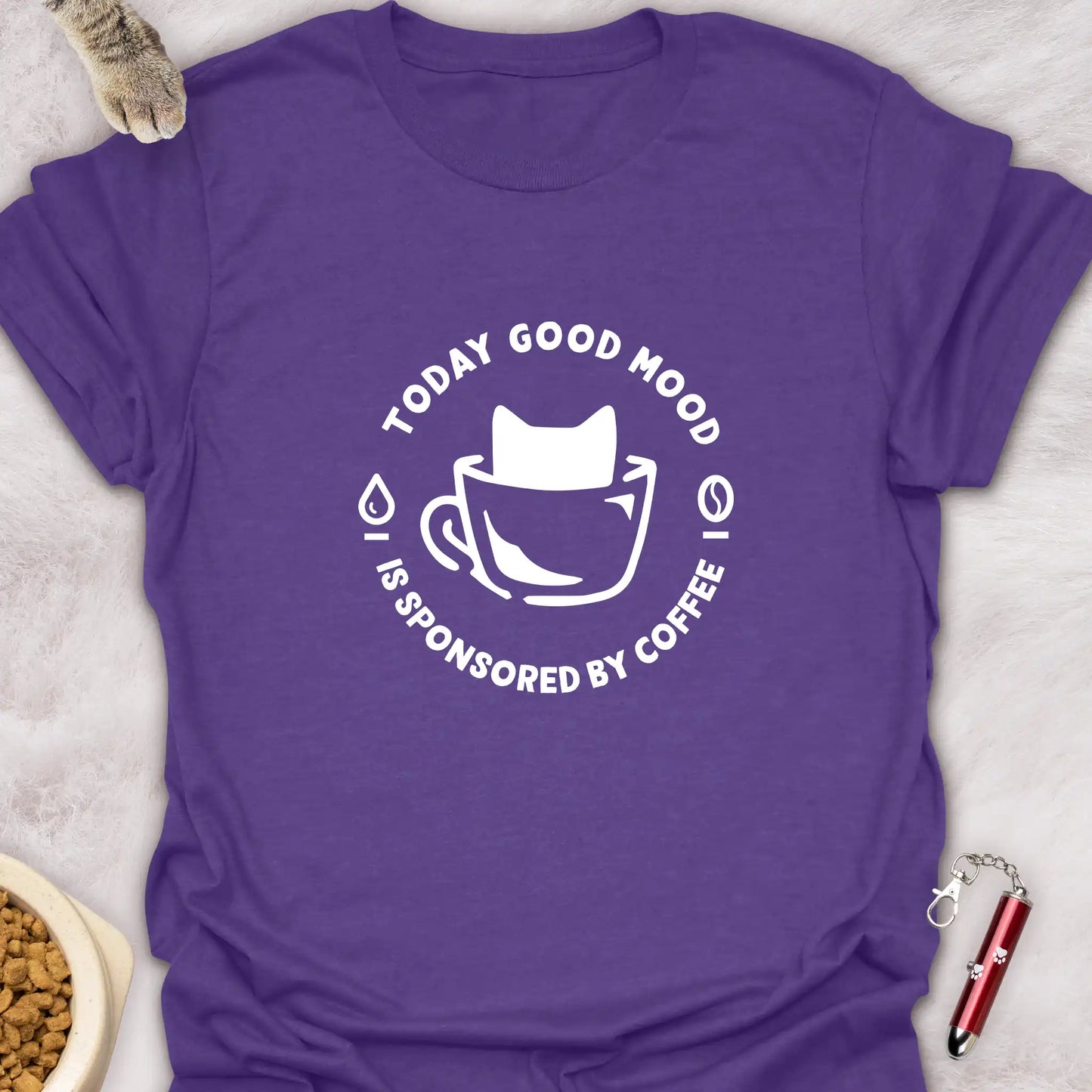 TODAY GOOD MOOD IS SPONSORED BY COFFEE - CAT COFFEE CUP T-SHIRT