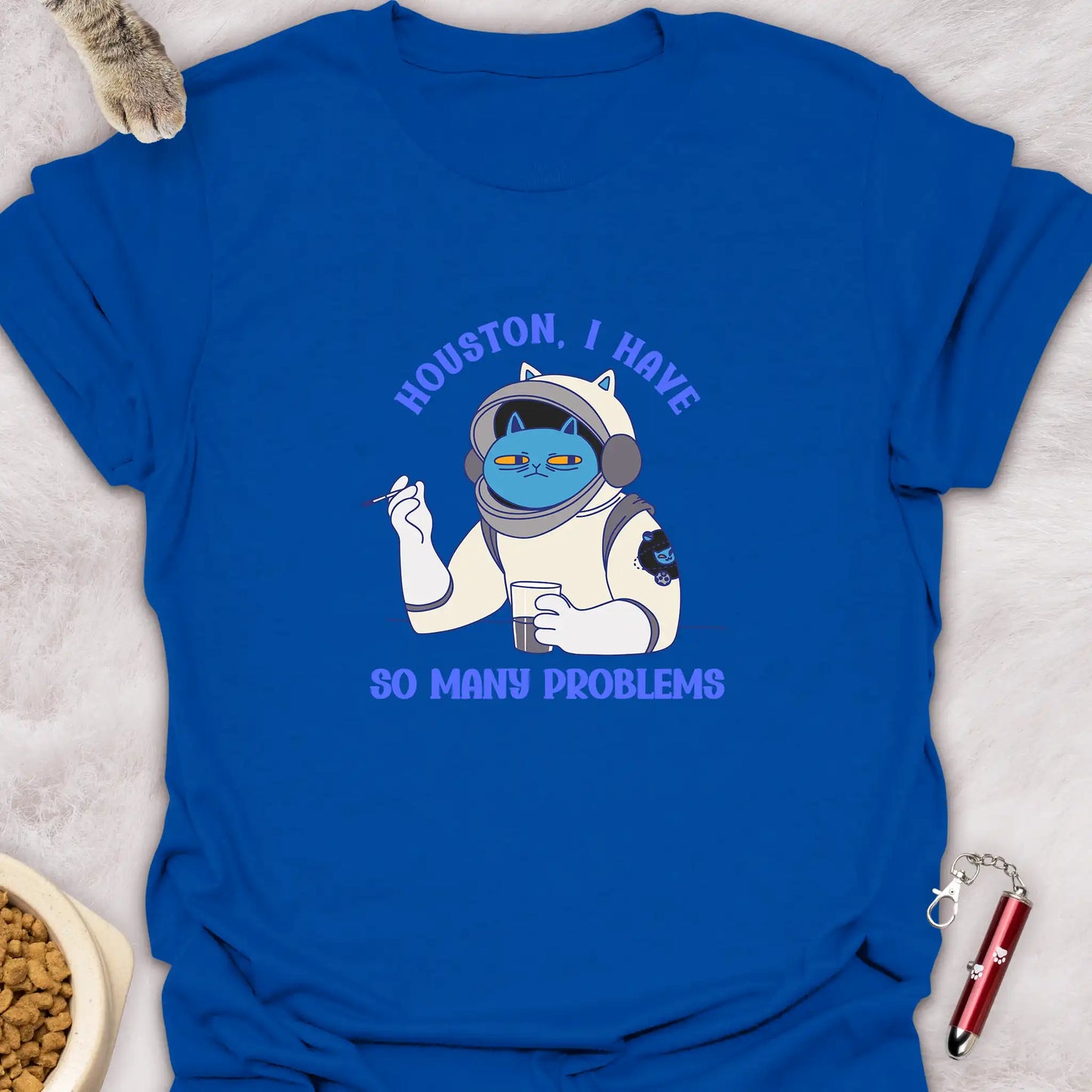 HOUSTON I HAVE SO MANY PROBLEMS β SARCASTIC ASTRONAUT CAT T-SHIRT